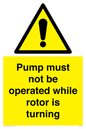 WV7118: Pump must not be operated while rotor is turning