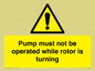 WV7118: Pump must not be operated while rotor is turning