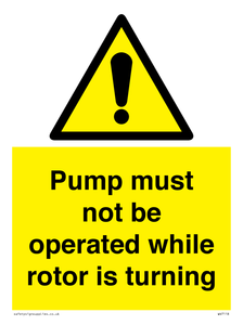 WV7118: Pump must not be operated while rotor is turning