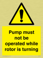 WV7118: Pump must not be operated while rotor is turning