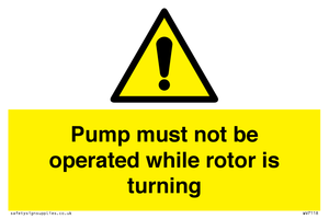WV7118: Pump must not be operated while rotor is turning