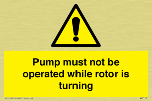 WV7118: Pump must not be operated while rotor is turning