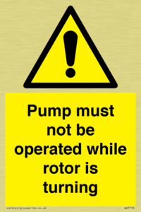 WV7118: Pump must not be operated while rotor is turning