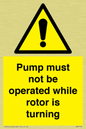 WV7118: Pump must not be operated while rotor is turning