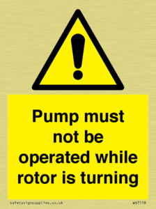 WV7118: Pump must not be operated while rotor is turning