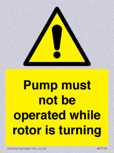 WV7118: Pump must not be operated while rotor is turning