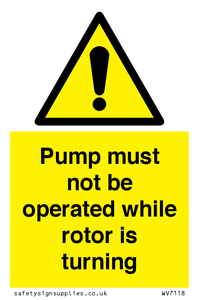 WV7118: Pump must not be operated while rotor is turning