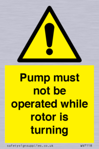 WV7118: Pump must not be operated while rotor is turning