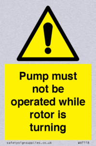 WV7118: Pump must not be operated while rotor is turning