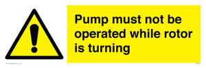 WV7118: Pump must not be operated while rotor is turning
