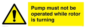 WV7118: Pump must not be operated while rotor is turning