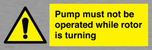 WV7118: Pump must not be operated while rotor is turning