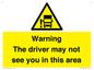 WV7195: Warning The driver may not see you in this area