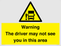 WV7195: Warning The driver may not see you in this area