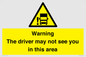 WV7195: Warning The driver may not see you in this area