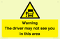 WV7195: Warning The driver may not see you in this area