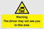 WV7195: Warning The driver may not see you in this area