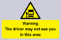 WV7195: Warning The driver may not see you in this area