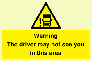 WV7195: Warning The driver may not see you in this area