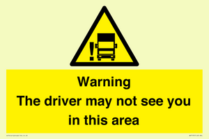 WV7195: Warning The driver may not see you in this area