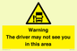 WV7195: Warning The driver may not see you in this area