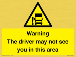 WV7195: Warning The driver may not see you in this area