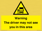 WV7195: Warning The driver may not see you in this area