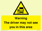 WV7195: Warning The driver may not see you in this area