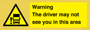 WV7195: Warning The driver may not see you in this area