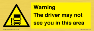 WV7195: Warning The driver may not see you in this area