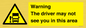 WV7195: Warning The driver may not see you in this area