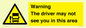 WV7195: Warning The driver may not see you in this area