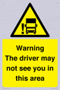 WV7195: Warning The driver may not see you in this area