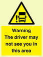 WV7195: Warning The driver may not see you in this area