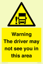 WV7195: Warning The driver may not see you in this area