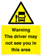 WV7195: Warning The driver may not see you in this area