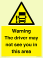 WV7195: Warning The driver may not see you in this area