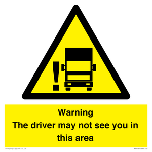 WV7195: Warning The driver may not see you in this area
