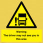 WV7195: Warning The driver may not see you in this area