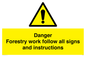 WV7270: Danger Forestry work follow all signs and instructions