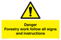 WV7270: Danger Forestry work follow all signs and instructions