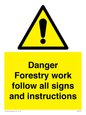 WV7270: Danger Forestry work follow all signs and instructions