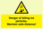 WV7372: Danger of falling ice particles. Maintain safe distance!