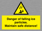 WV7372: Danger of falling ice particles. Maintain safe distance!