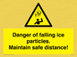 WV7372: Danger of falling ice particles. Maintain safe distance!