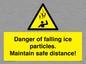 WV7372: Danger of falling ice particles. Maintain safe distance!