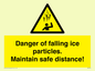 WV7372: Danger of falling ice particles. Maintain safe distance!