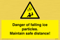 WV7372: Danger of falling ice particles. Maintain safe distance!