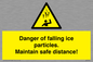 WV7372: Danger of falling ice particles. Maintain safe distance!