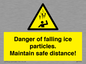 WV7372: Danger of falling ice particles. Maintain safe distance!